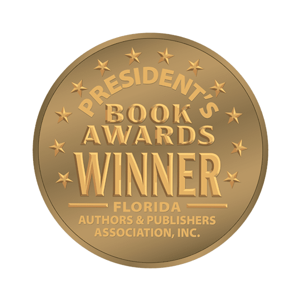 Florida Authors and Publishers Association President’s Book Awards Third Place (2023)